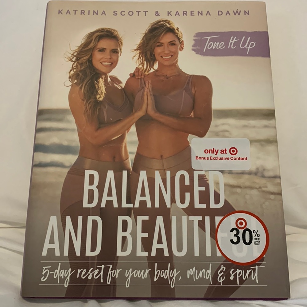 Tone it Up: Balanced and Beautiful Book